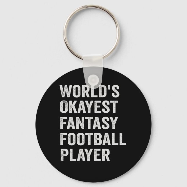 World's Okayest Fantasy Football Player Funny Gift Nyckelring (Framsida)