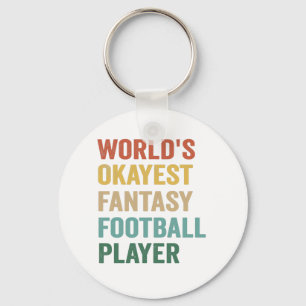 World's Okayest Fantasy Football Player Funny Gift Nyckelring
