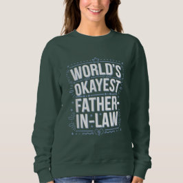 World's Okayest Far-in-Law T Shirt