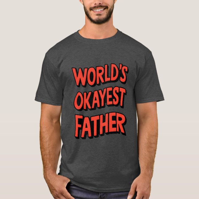 Worlds Okayest Far pojke T Shirt (Framsida)