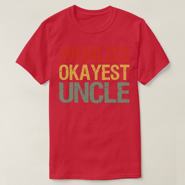 Worlds Okayest farbror I T Shirt (Design framsida)