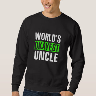 World's Okayest-farbror Lång Ärmad Tröja