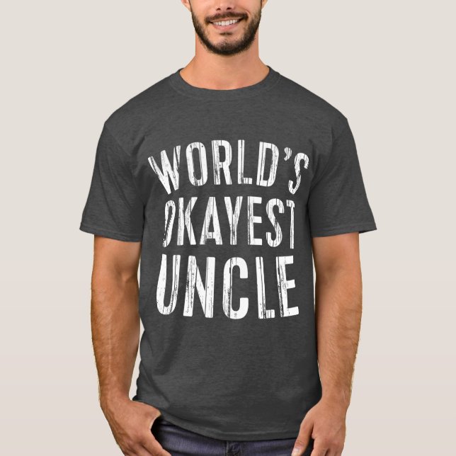 Worlds Okayest farbror T Shirt (Framsida)