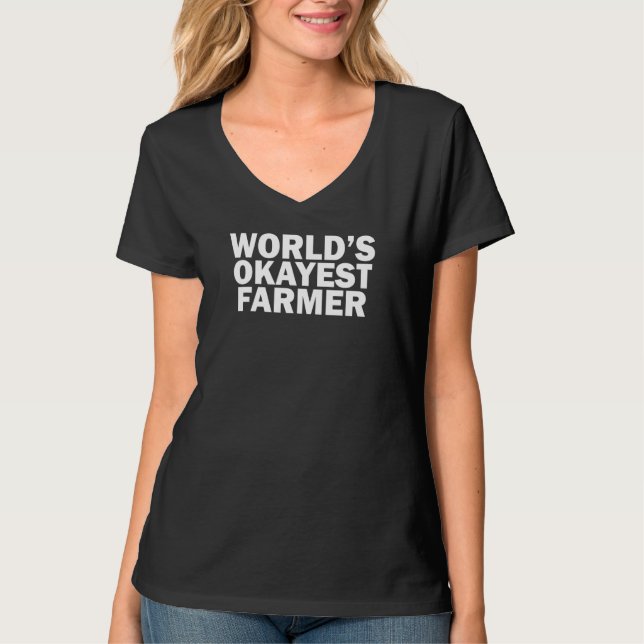 World's Okayest Farmer T Shirt (Framsida)