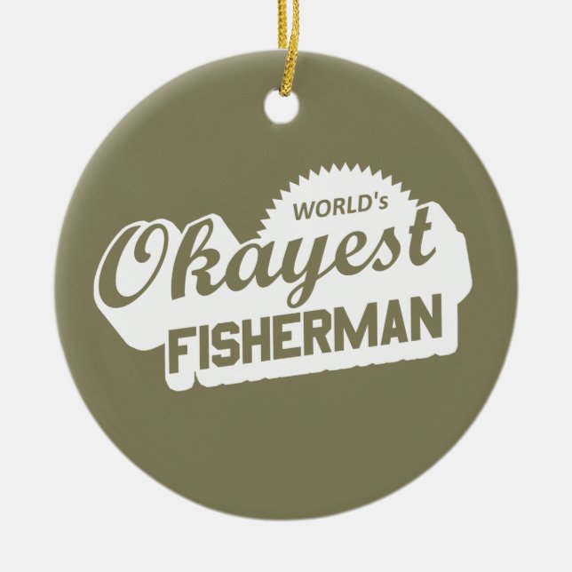 World's Okayest Fisherman Julgransprydnad Keramik (Framsidan)