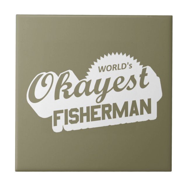World's Okayest Fisherman Kakelplatta (Framsidan)