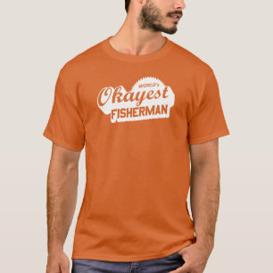 World's Okayest Fisherman Tee