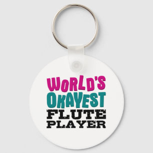 World's Okayest Flute Player Nyckelring