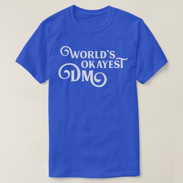 Worlds Okayest Game Master T Shirt (Design framsida)