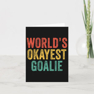World's Okayest Goalie Soccer Lacrosse Sports Vint Kort