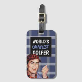 World's Okayest Golfer Bag Märkre Bagagebricka