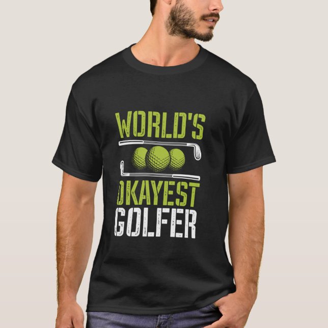 World's Okayest Golfer Funny Golf Joke T Shirt (Framsida)