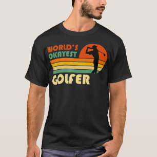 Worlds Okayest Golfer Funny Golf Retro Vintage T Shirt