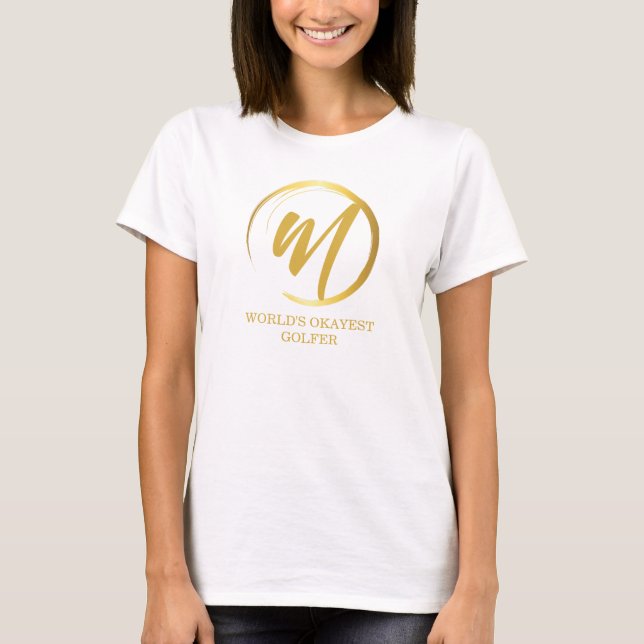 Worlds Okayest Golfer Funny Monogram T Shirt (Framsida)