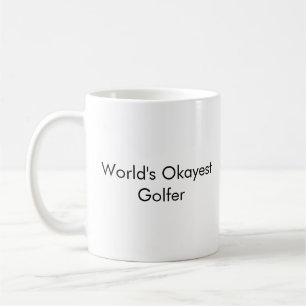 "World's Okayest Golfer" Funny Pappa Mugg - Custom