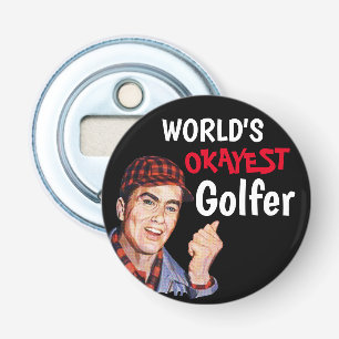World's Okayest Golfer - Phil Flasköppnare