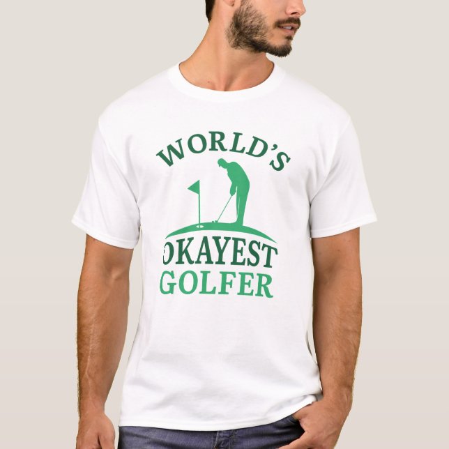 World's Okayest Golfer T Shirt (Framsida)