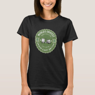 World's Okayest Grain Cart Driver Roligt Farming 1 T Shirt