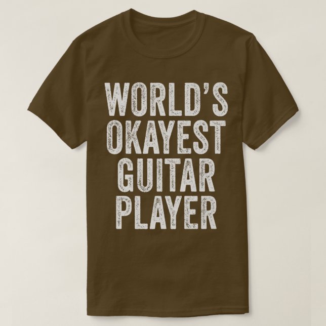 World's Okayest Guitar Player Musician Music Vinta T Shirt (Design framsida)