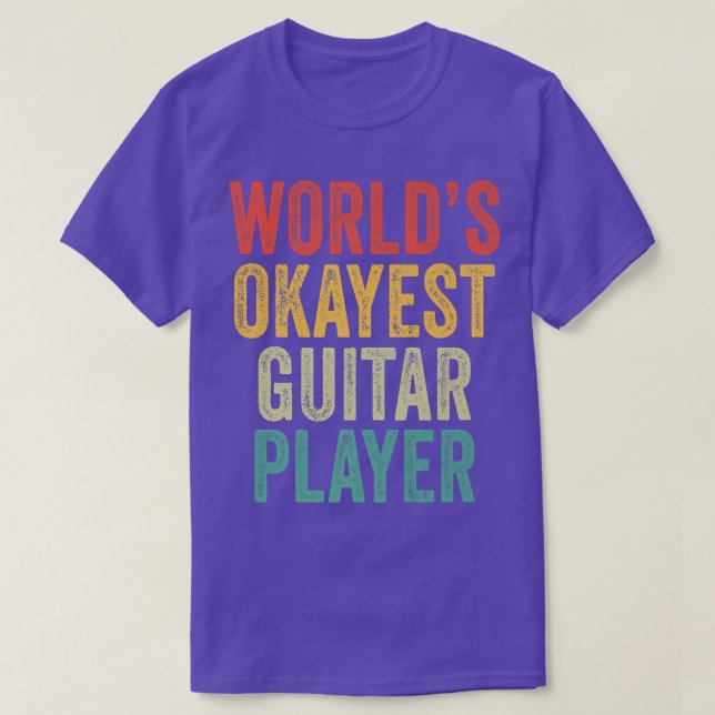 World's Okayest Guitar Player Musician Music Vinta T Shirt (Design framsida)