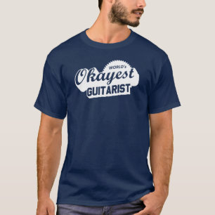 World's Okayest Guitarist T Shirt