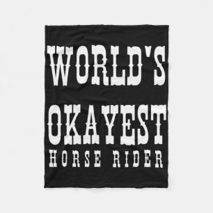Worlds Okayest Horse Rider Equestrian Horseck Ridi Fleecefilt