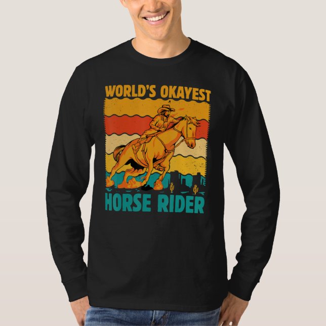 World's okayest Horse Rider  Saying Horses T Shirt (Framsida)