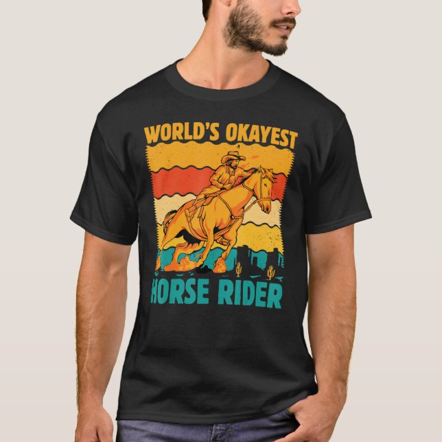 World's okayest Horse Rider  Saying Horses T Shirt (Framsida)