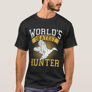 Worlds Okayest Hunter Anka Funny Sarcastic Hunting T Shirt