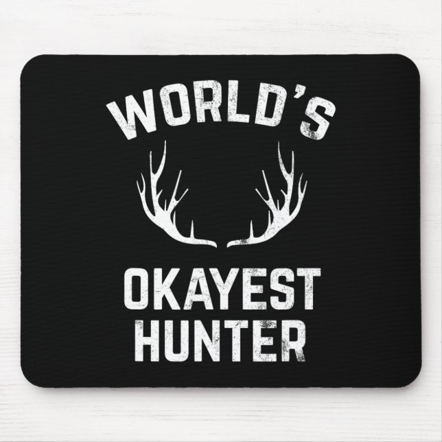 World's Okayest Hunter Funny Hunting Musmatta (Framsidan)