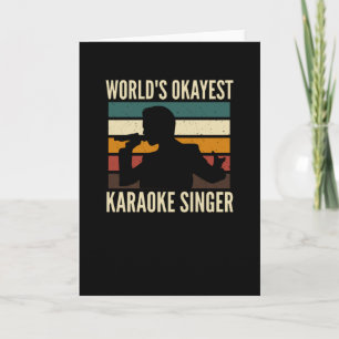 Worlds Okayest Karaoke Singer Kort