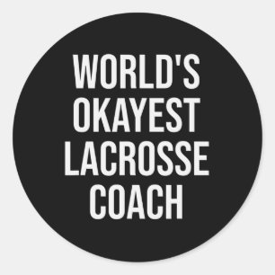World's Okayest Lacrosse Coach Gift Runt Klistermärke