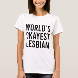 World's Okayest Lesbisk T Shirt