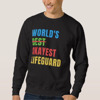 World's Okayest Lifeguard Funny Appreciation Lång Ärmad Tröja