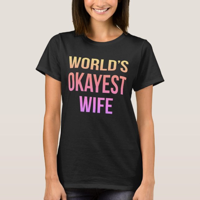World's Okayest Maka Humor T Shirt (Framsida)