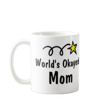 World's Okayest Mamma | Funny Coffee Mugg Gift