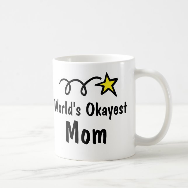 World's Okayest Mamma | Funny Coffee Mugg Gift (Höger)