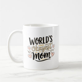World's Okayest Mamma Kaffemugg
