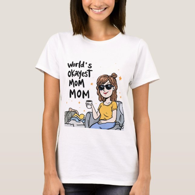 World's Okayest Mamma Shirt T (Framsida)