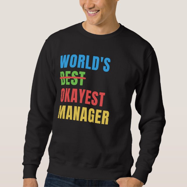 World's Okayest Manager Funny Appreciation Lång Ärmad Tröja (Framsida)