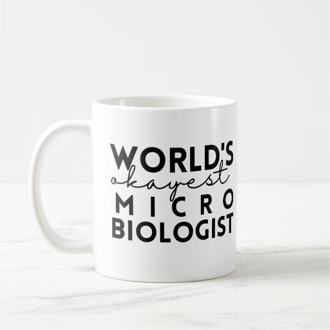 World's Okayest Microbiolog Kaffemugg (Vänster)