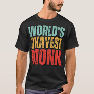 Worlds Okayest Munk 2 T Shirt