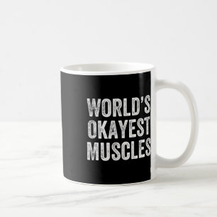 World's Okayest Muscles Gym Weightlifter Bodybuild Kaffemugg