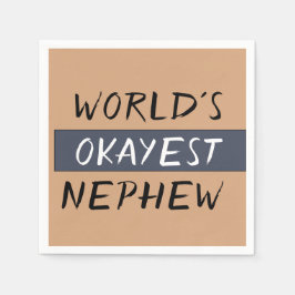 Worlds Okayest Nephew Funny Pappersservett