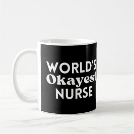 World's Okayest Nurse Kaffemugg