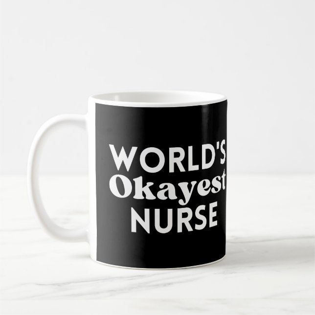 World's Okayest Nurse Kaffemugg (Vänster)
