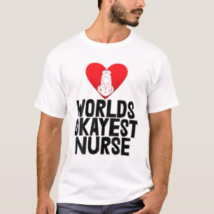Worlds Okayest Nurse S Nurse Care Nursing Stud T Shirt