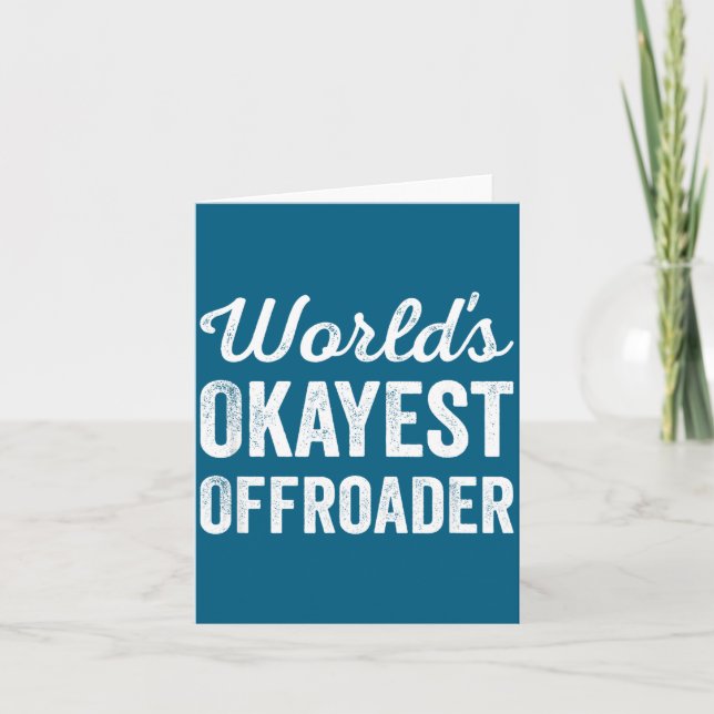 Worlds Okayest Offroader Funny Sarcastic 4x4 Wheel Kort (Framsida)