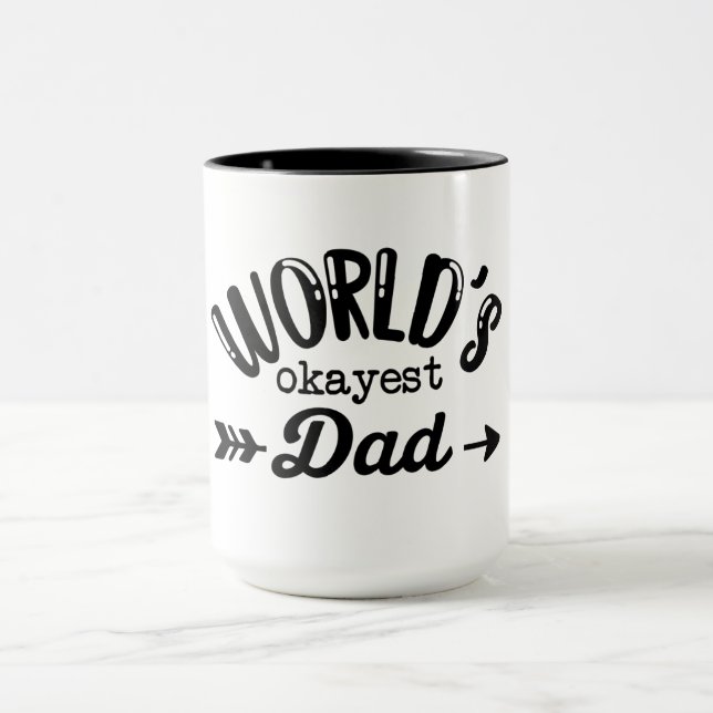 Worlds Okayest Pappa Best pappa Fars dag-kaffe Mugg (Center)