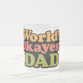 World's Okayest Pappa Frosted Coffee Mugg